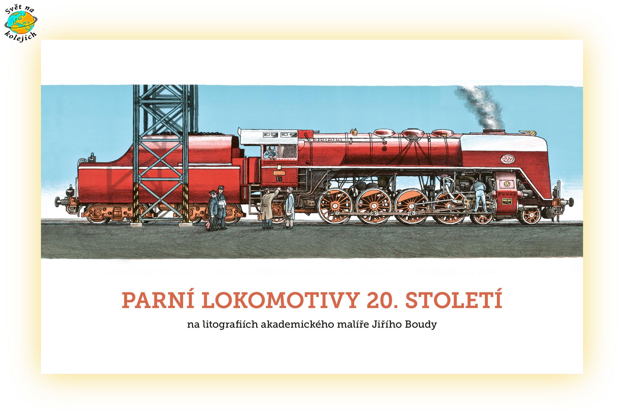 KALENDÁŘ JIŘÍHO BOUDY - PARNÍ LOKOMOTIVY TUZEMSKÉ 20. STOLETÍ